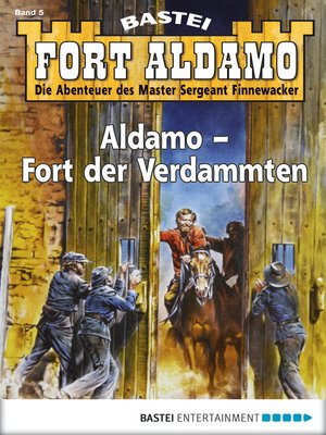 cover image of Fort Aldamo--Folge 005